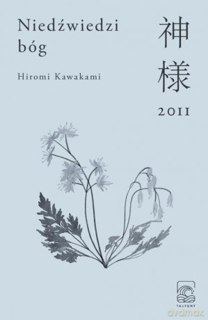 Niedźwiedzi Bóg - Hiromi Kawakami [KSIĄŻKA]