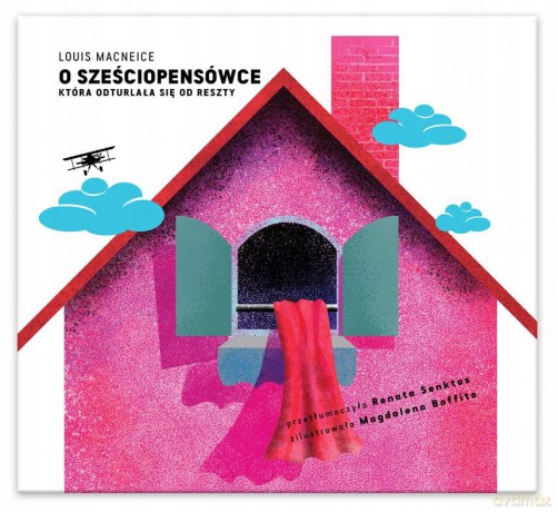 O sześciopensówce, która odturlała się od reszty - Louis Macneice [KSIĄŻKA]