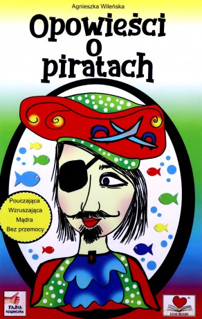 Opowieści o piratach - Agnieszka Wileńska [KSIĄŻKA]