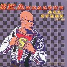 Skandalous All - Stars: Hit Me [CD]
