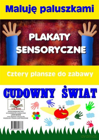 Plakaty sensoryczne. Maluję paluszkami. Cudowny świat [KSIĄŻKA]