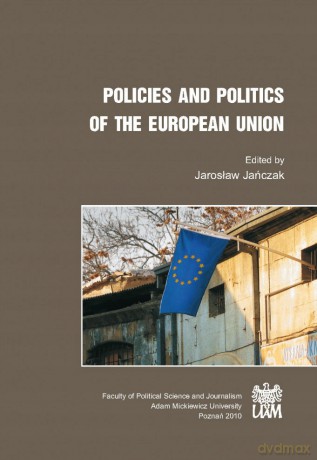 Policies and Politics of the European Union [KSIĄŻKA]