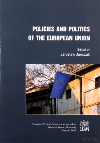 Policies and Politics of the European Union [KSIĄŻKA]