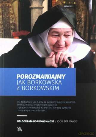 Porozmawiajmy jak Borkowska z Borkowskim - Osb Borkowska Małgorzata, Borkowski Igor [KSIĄŻKA]