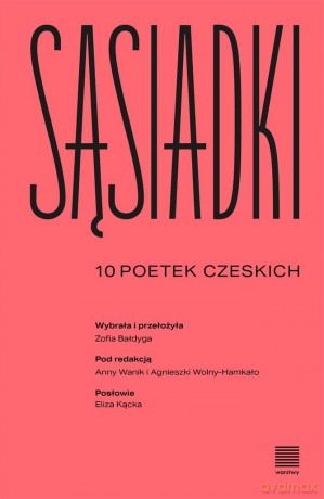 Sąsiadki. 10 poetek czeskich [KSIĄŻKA]