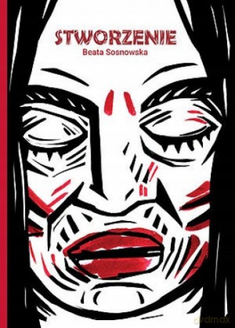 Stworzenie - Beata Sosnowska [KOMIKS]