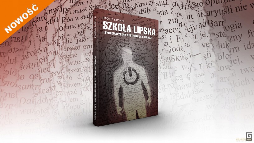 Szkoła lipska i systematyczna destrukcja edukacji - Paolo Lionni [KSIĄŻKA]