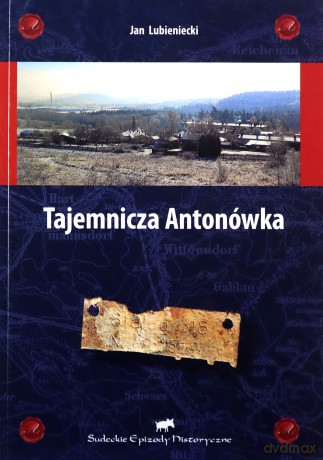 Tajemnicza Antonówka - Jan Lubieniecki [KSIĄŻKA]