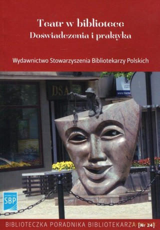 Teatr w bibliotece Doświadczenia i praktyka - Małgorzata Pietrzak [KSIĄŻKA]