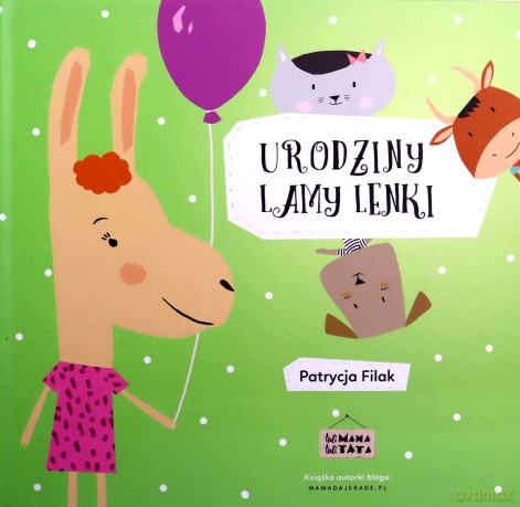 Urodziny lamy Lenki - Patrycja Filak [KSIĄŻKA]