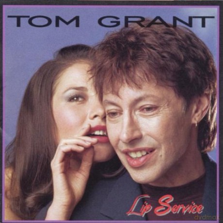 Tom Grant: Lip Service [CD]