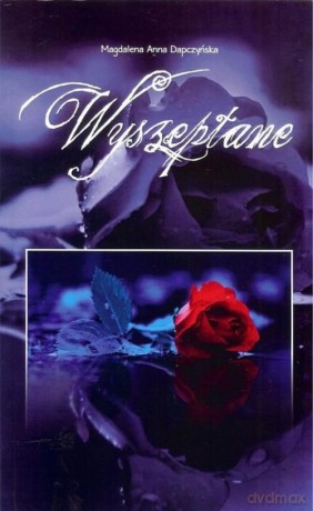 Wyszeptane - Anna Dapczyńska [KSIĄŻKA]