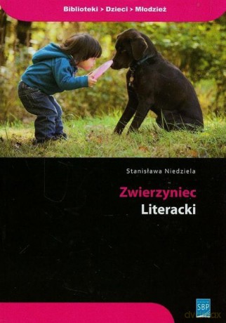 Zwierzyniec literacki - Stanisława Niedziela [KSIĄŻKA]