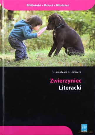 Zwierzyniec literacki - Stanisława Niedziela [KSIĄŻKA]