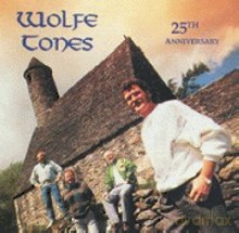 Wolfe Tnes: 25th Anniversary [CD]