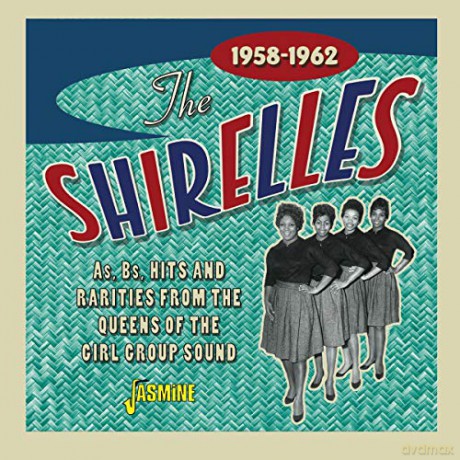 The Shirelles: As. Bs. Hits And Rarities From The Queens Of The Girl Group [CD]