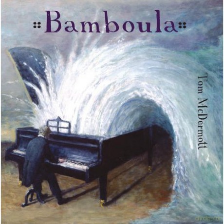 Tom Mcdermott: Bamboula [CD]