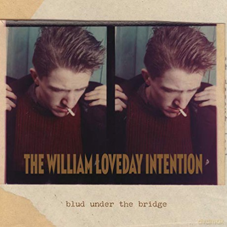 William Loveday Intention: Blud Under The Bridge [Winyl]