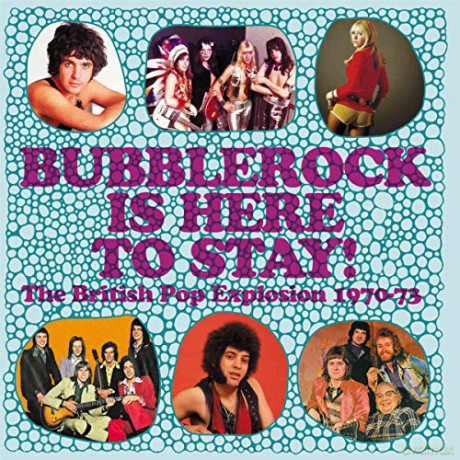 Bubblerock Is Here To Stay!: The British Pop Explosion 1970-73 (Capacity Wallet) [3CD]