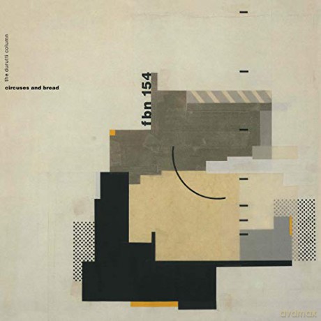 Durutti Column: Circuses And Bread [CD]