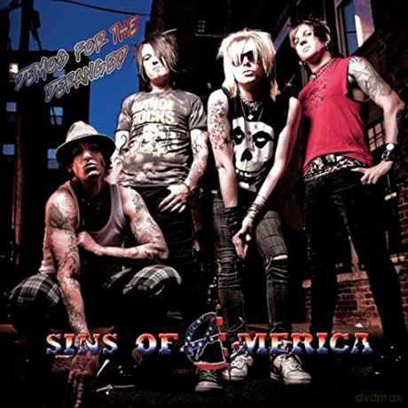 Sins Of America: Demos For The Deranged [CD]