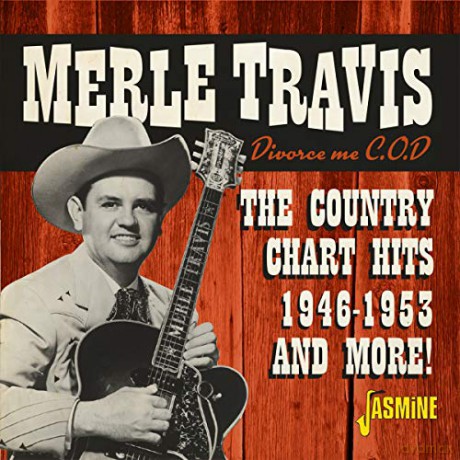 Merle Travis: Divorce Me C.O.D. - The Country Chart Hits 1946-1953 And More! [CD]