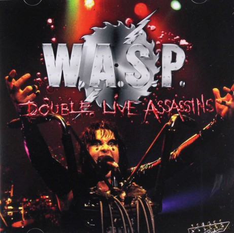 W.A.S.P.: Double Live Assassins [2CD]