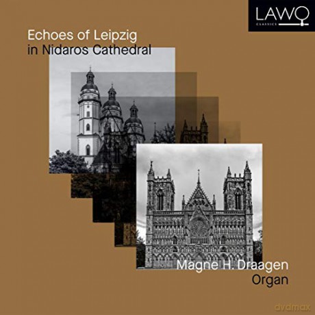 Magne H. Draagen: Echoes Of Leipzig In Nidaros Cathedral [CD]