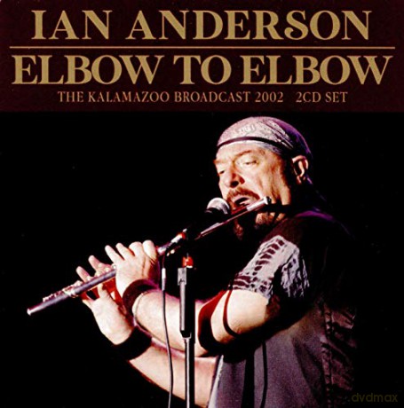 Ian Anderson: Elbow To Elbow [2CD]