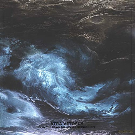 Atra Vetosus: Even The Dawn No Longer Brings Hope [CD]