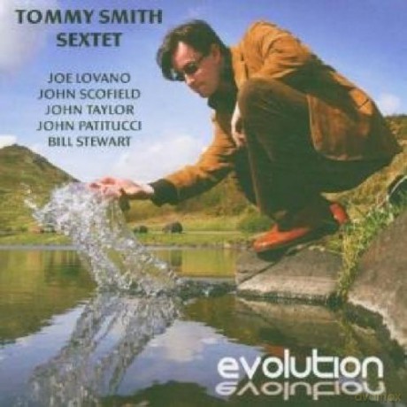 Tommy Smith Sextet: Evolution [CD]