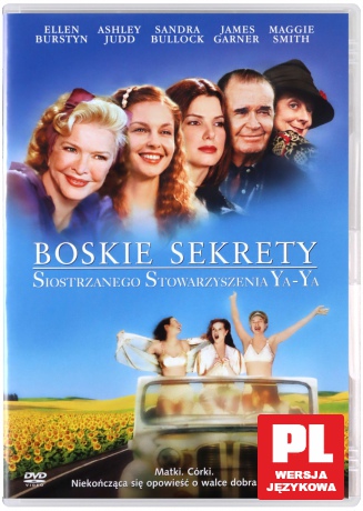 Boskie sekrety siostrzanego stowarzyszenia Ya-Ya [DVD]