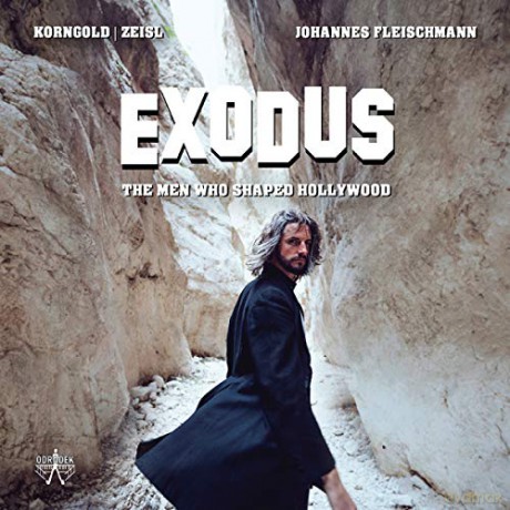 Johannes Fleischmann: Exodus: The Music That Shaped Hollywood [CD]