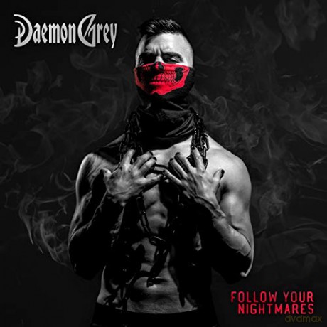 Daemon Grey: Follow Your Nightmares [CD]