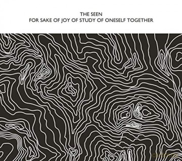 Seen: For Sake Of Joy Of Study Of Oneself Together [CD]