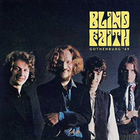 Blind Faith: Gothenburg 69 [CD]