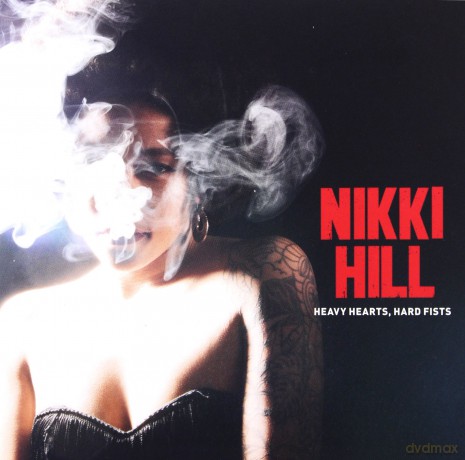 Nikki Hill: Heavy Hearts Hard Fists  [CD]