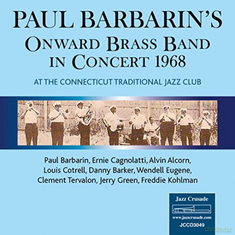 Paul Barbarins Onward Brass Band: In Concert 1968 [CD]