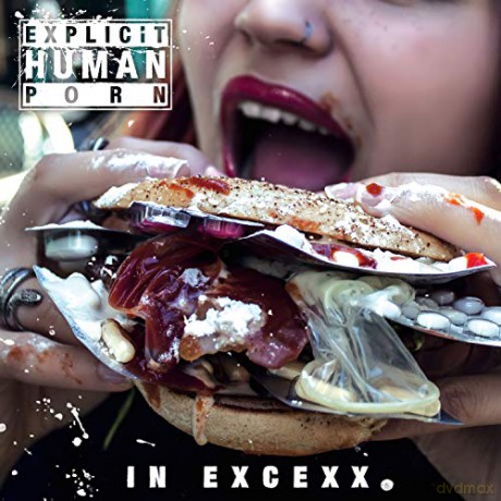 Explicit Human Porn: In Excexx [CD]
