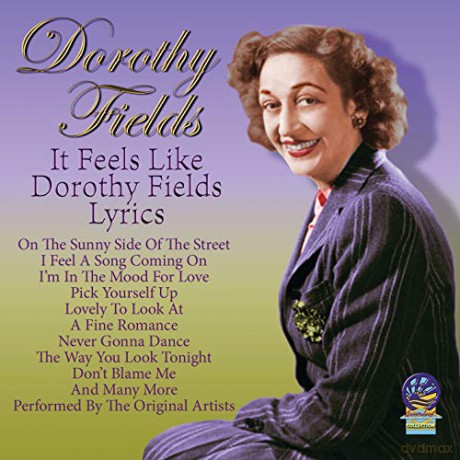 Dorothy Fields: It Feels Like Dorothy Fields Lyrics [CD]