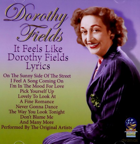 Dorothy Fields: It Feels Like Dorothy Fields Lyrics [CD]