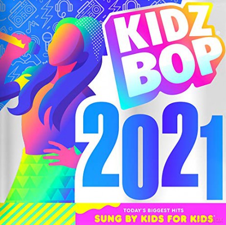 Kidz Bop 2021: Sung by kids for kids [CD]