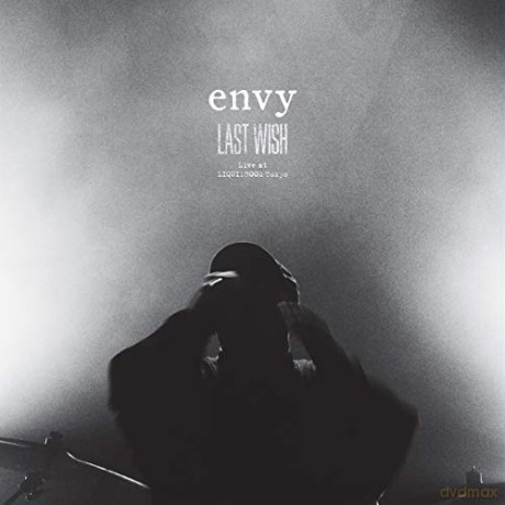 Envy: Last Wish Live At Liquidroom Tokyo [CD]