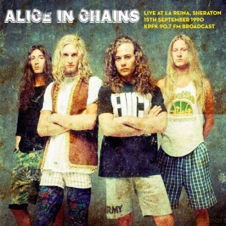 Alice In Chians: Live At La Reina. Sheraton On 15th September 1990 - Kpfk 90.7 Fm Broadcast [Winyl]