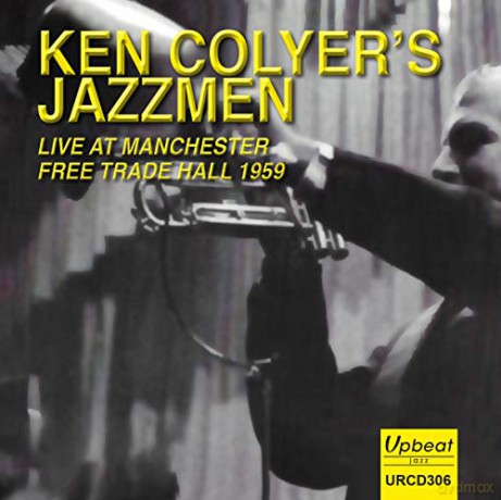 Ken Colyers Jazzmen: Live At Manchester Free Trade Hall 1959 [CD]
