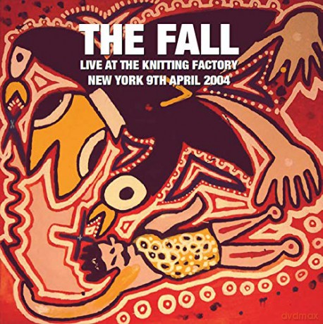 Fall: Live At The Knitting Factory - New York - 9 April 2004 [2xWinyl]