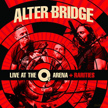 Alter Bridge: Live At The O2 Arena + Rarities [3CD]