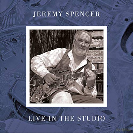 Jeremey Spencer: Live In The Studio [Winyl]