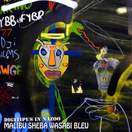 Digitipus In Nazoo: Malibu Sheba Wasabu Bleu [CD]