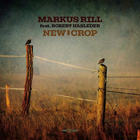 Markus Rill: New Crop [CD]